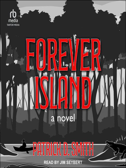 Title details for Forever Island by Patrick D. Smith - Available